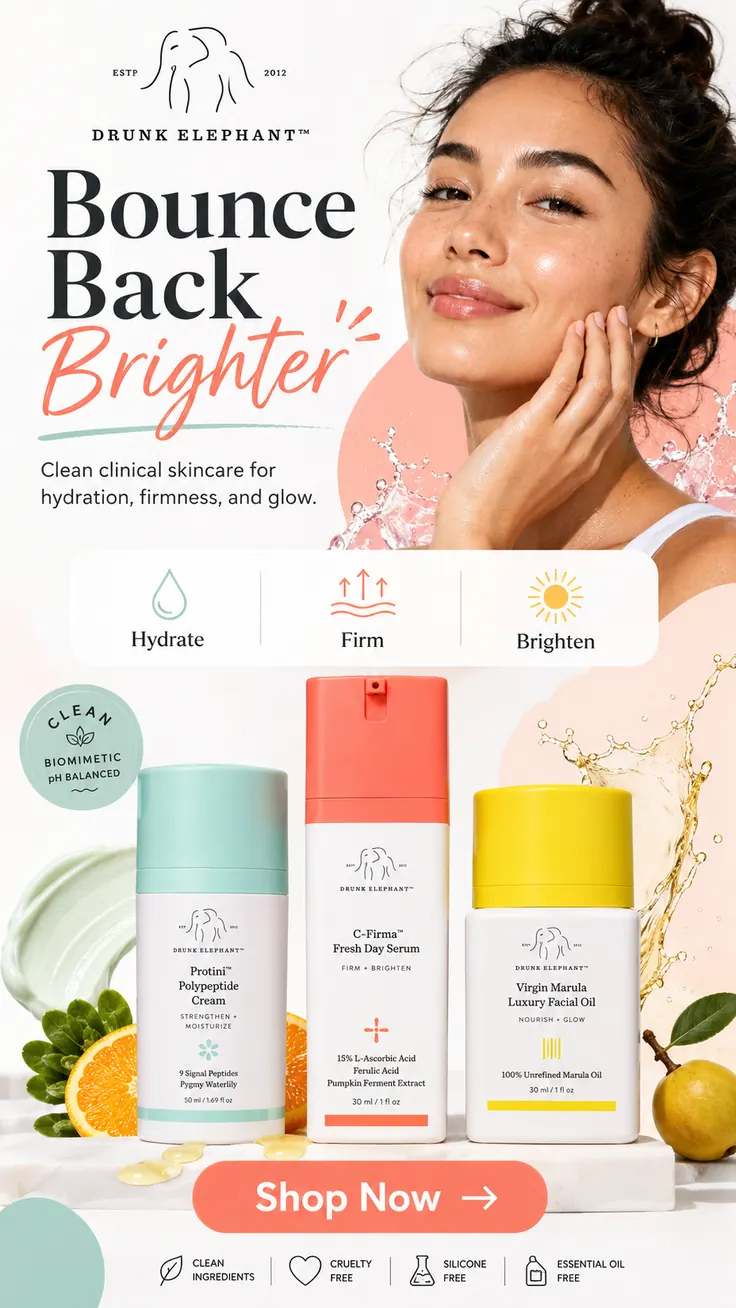 Advertisement: Drunk Elephant Skincare - Bounce Back Brighter