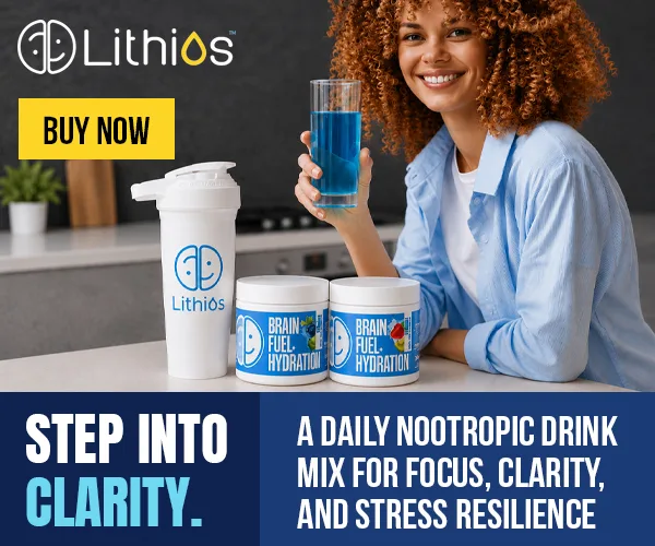 Advertisement: Lithios - Step into clarity, a daily nootropic drink mix for focus, clarity and stress resilience, Brain Fuel plus Hydration tubs with shaker bottle